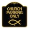 Signmission Designer Series Church Parking, Black & Gold Aluminum Architectural Sign, 18" x 18", BG-1818-24267 A-DES-BG-1818-24267 - alternate 1